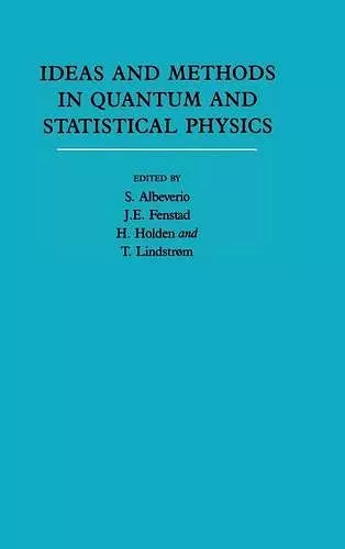 Ideas and Methods in Quantum and Statistical Physics: Volume 2 cover