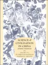 Science and Civilisation in China: Volume 6, Biology and Biological Technology, Part 3, Agro-Industries and Forestry cover