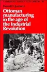 Ottoman Manufacturing in the Age of the Industrial Revolution cover