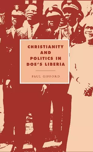 Christianity and Politics in Doe's Liberia cover