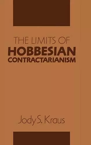 The Limits of Hobbesian Contractarianism cover