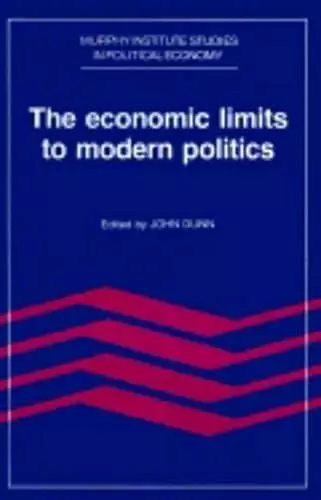 The Economic Limits to Modern Politics cover