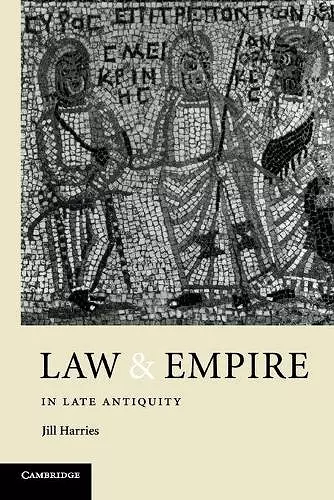 Law and Empire in Late Antiquity cover