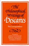 The Philosophical Writings of Descartes: Volume 3, The Correspondence cover