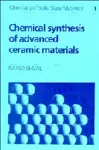 Chemical Synthesis of Advanced Ceramic Materials cover