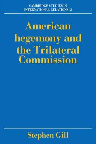 American Hegemony and the Trilateral Commission cover