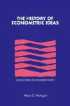 The History of Econometric Ideas cover