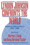 Lyndon Johnson Confronts the World cover