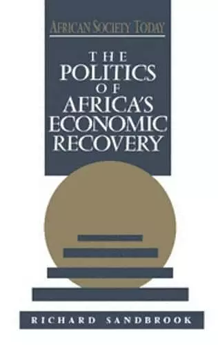 The Politics of Africa's Economic Recovery cover