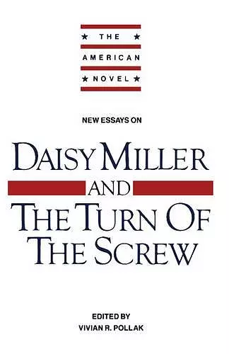 New Essays on 'Daisy Miller' and 'The Turn of the Screw' cover