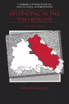 Belonging in the Two Berlins cover