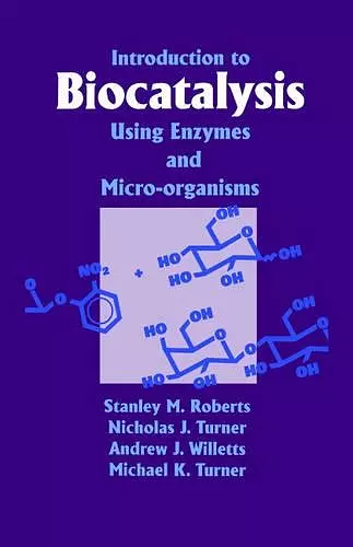 Introduction to Biocatalysis Using Enzymes and Microorganisms cover