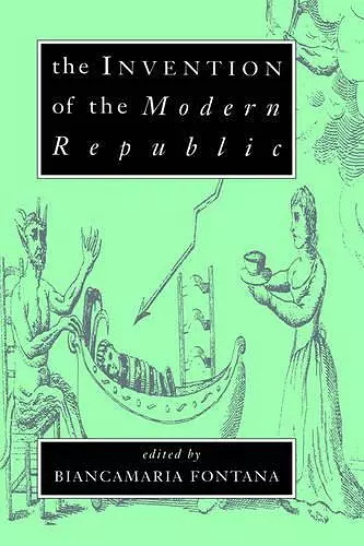 The Invention of the Modern Republic cover