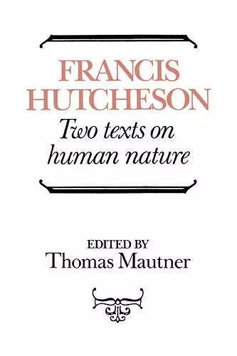 Hutcheson: Two Texts on Human Nature cover