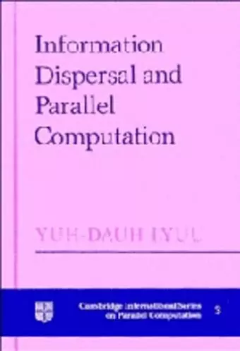 Information Dispersal and Parallel Computation cover