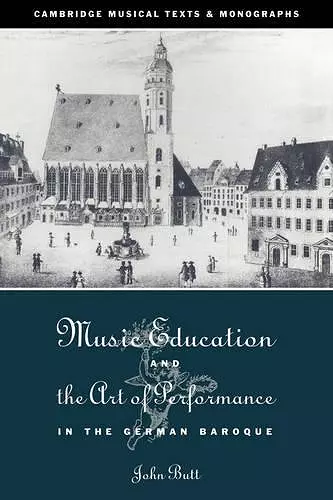 Music Education and the Art of Performance in the German Baroque cover