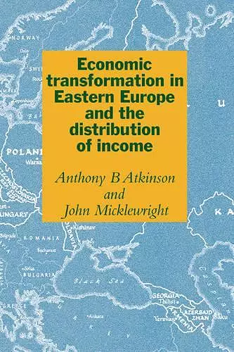 Economic Transformation in Eastern Europe and the Distribution of Income cover