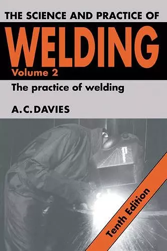 The Science and Practice of Welding: Volume 2 cover