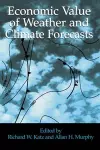 Economic Value of Weather and Climate Forecasts cover