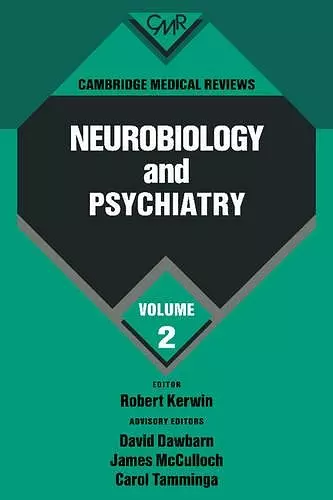 Cambridge Medical Reviews: Neurobiology and Psychiatry: Volume 2 cover