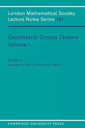 Geometric Group Theory: Volume 1 cover