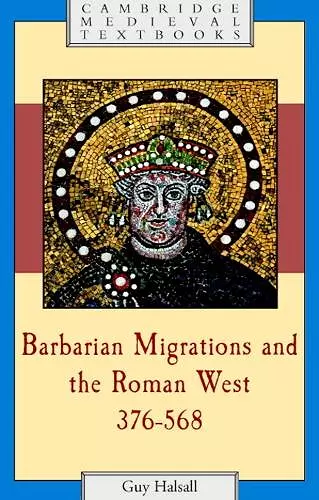 Barbarian Migrations and the Roman West, 376–568 cover