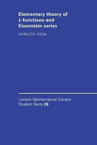 Elementary Theory of L-functions and Eisenstein Series cover