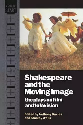Shakespeare and the Moving Image cover