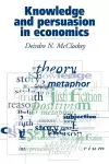 Knowledge and Persuasion in Economics cover