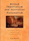 British Imperialism and Australian Nationalism cover