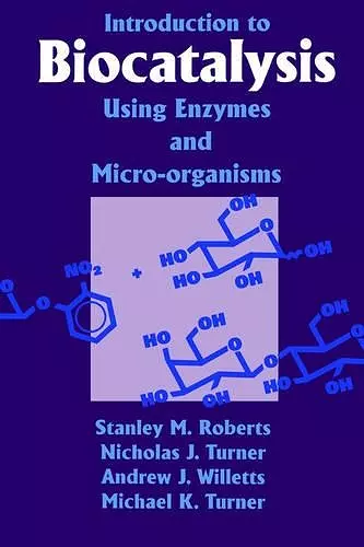 Introduction to Biocatalysis Using Enzymes and Microorganisms cover