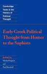 Early Greek Political Thought from Homer to the Sophists cover