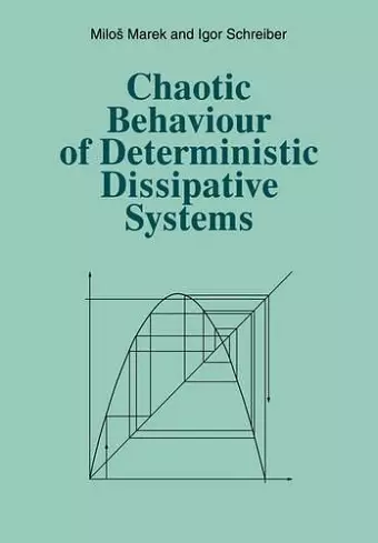 Chaotic Behaviour of Deterministic Dissipative Systems cover