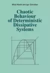 Chaotic Behaviour of Deterministic Dissipative Systems cover