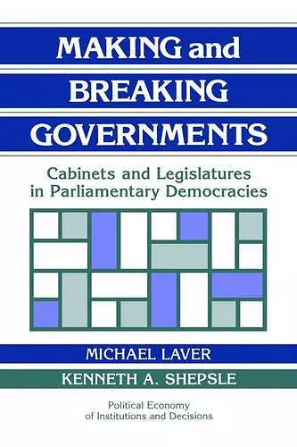 Making and Breaking Governments cover