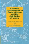 Economic Transformation in Eastern Europe and the Distribution of Income cover