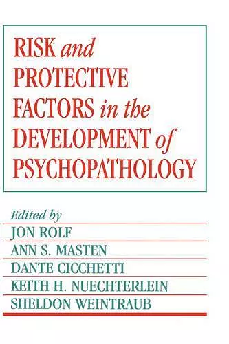 Risk and Protective Factors in the Development of Psychopathology cover