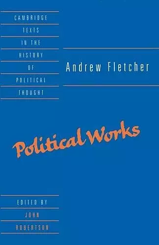 Andrew Fletcher: Political Works cover