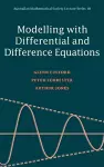 Modelling with Differential and Difference Equations cover