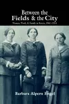 Between the Fields and the City cover