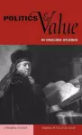 Politics and Value in English Studies cover