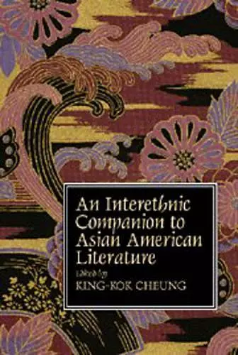 An Interethnic Companion to Asian American Literature cover