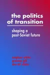 The Politics of Transition cover