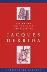 System and Writing in the Philosophy of Jacques Derrida cover