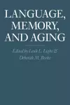 Language, Memory, and Aging cover