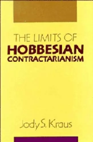 The Limits of Hobbesian Contractarianism cover