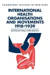 International Health Organisations and Movements, 1918–1939 cover