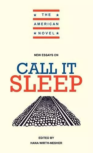 New Essays on Call It Sleep cover