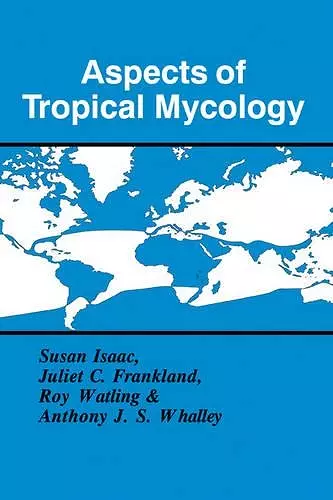 Aspects of Tropical Mycology cover
