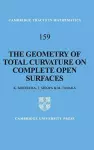 The Geometry of Total Curvature on Complete Open Surfaces cover